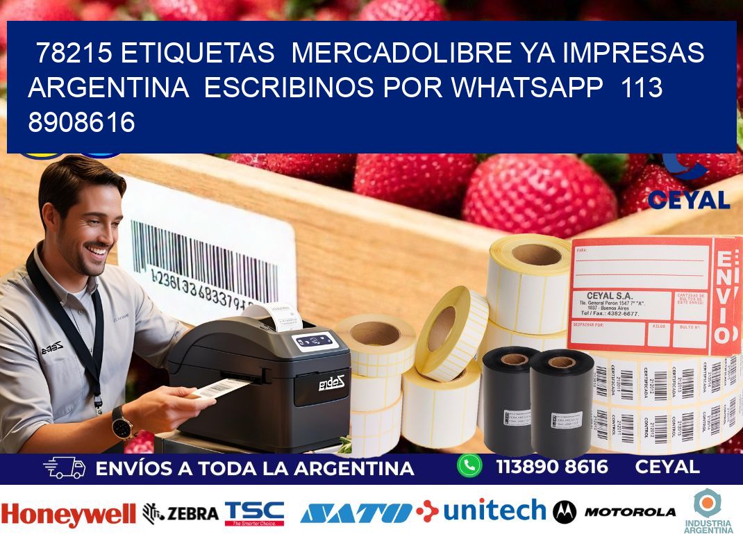 78215 ETIQUETAS  MERCADOLIBRE YA IMPRESAS ARGENTINA  ESCRIBINOS POR WHATSAPP  113 8908616