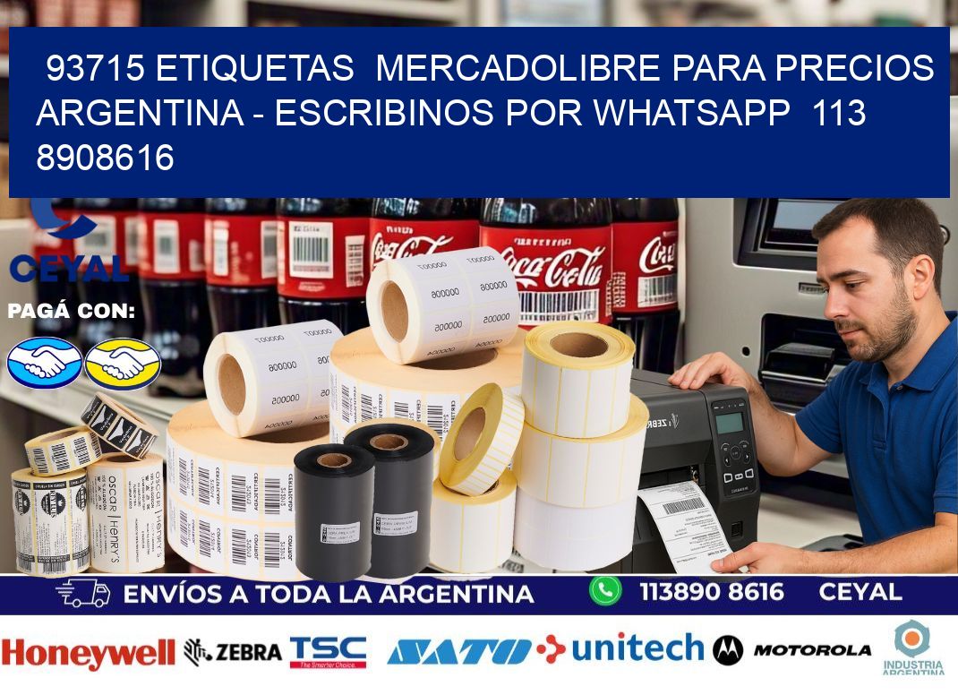 93715 ETIQUETAS  MERCADOLIBRE PARA PRECIOS ARGENTINA – ESCRIBINOS POR WHATSAPP  113 8908616