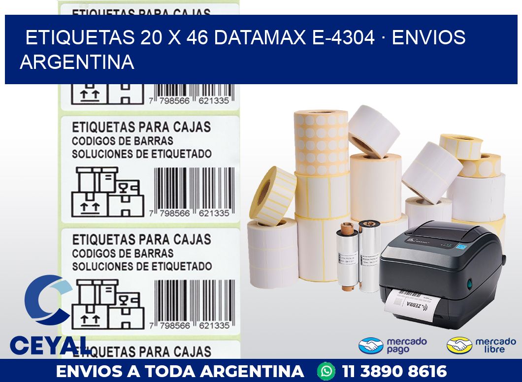 ETIQUETAS 20 x 46 DATAMAX E-4304 · ENVIOS ARGENTINA