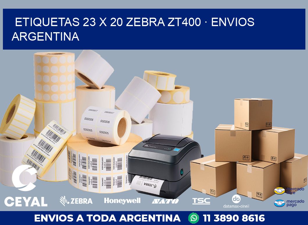 ETIQUETAS 23 x 20 ZEBRA ZT400 · ENVIOS ARGENTINA