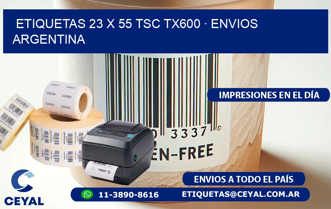 ETIQUETAS 23 x 55 TSC TX600 · ENVIOS ARGENTINA