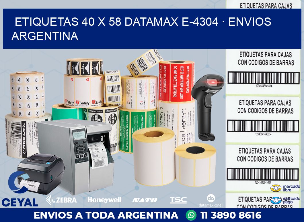 ETIQUETAS 40 x 58 DATAMAX E-4304 · ENVIOS ARGENTINA