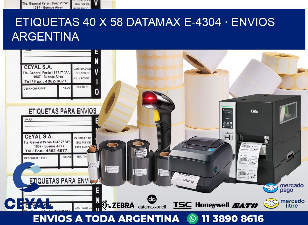 ETIQUETAS 40 x 58 DATAMAX E-4304 · ENVIOS ARGENTINA