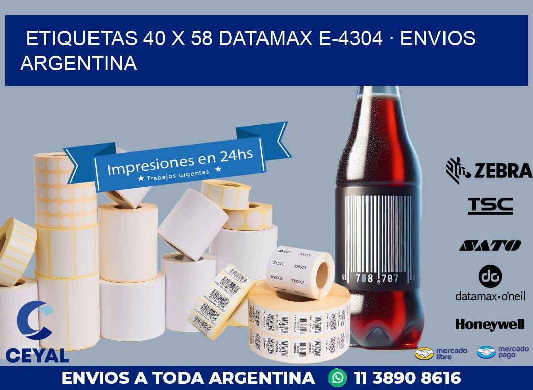 ETIQUETAS 40 x 58 DATAMAX E-4304 · ENVIOS ARGENTINA