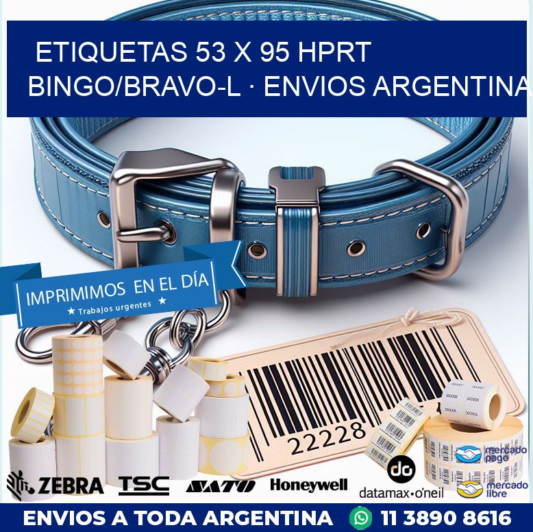ETIQUETAS 53 x 95 HPRT BINGO/BRAVO-L · ENVIOS ARGENTINA