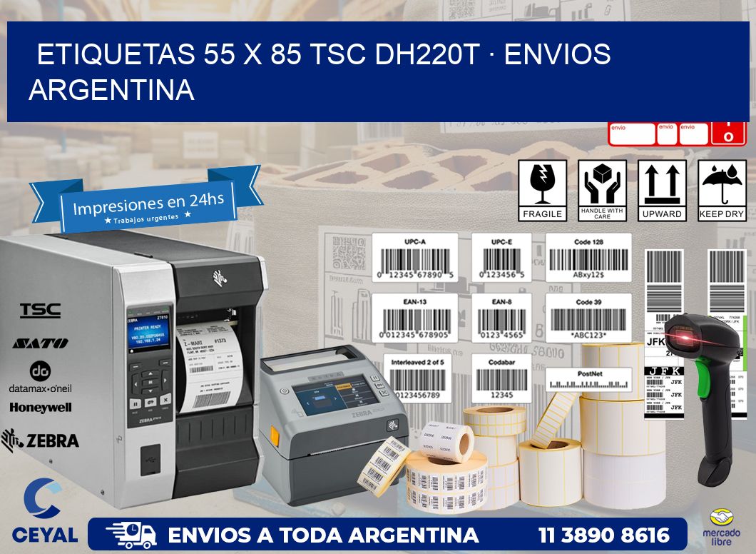ETIQUETAS 55 x 85 TSC DH220T · ENVIOS ARGENTINA