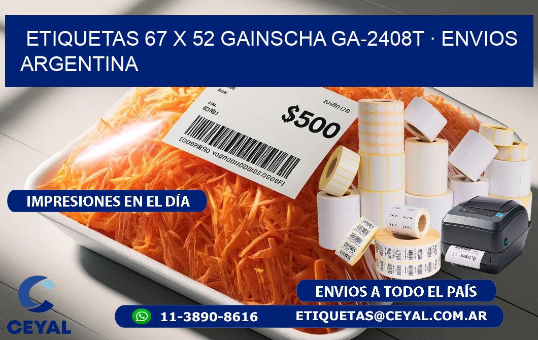 ETIQUETAS 67 x 52 GAINSCHA GA-2408T · ENVIOS ARGENTINA