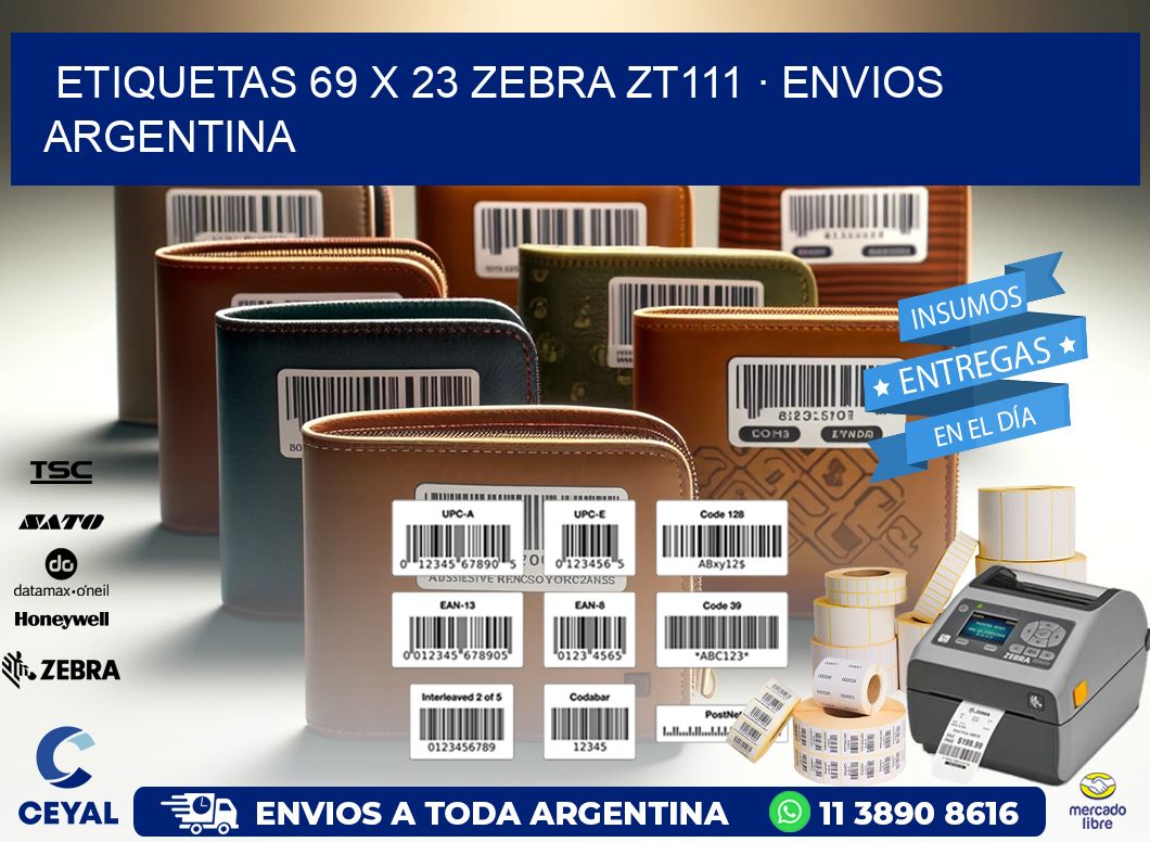 ETIQUETAS 69 x 23 ZEBRA ZT111 · ENVIOS ARGENTINA