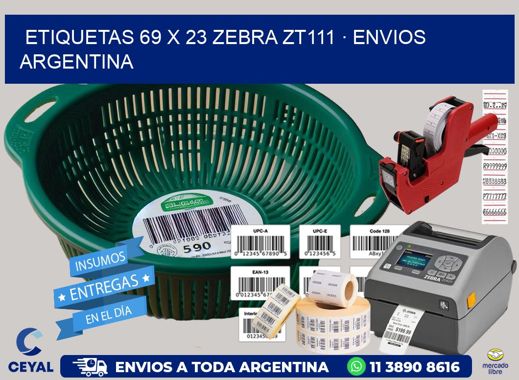 ETIQUETAS 69 x 23 ZEBRA ZT111 · ENVIOS ARGENTINA