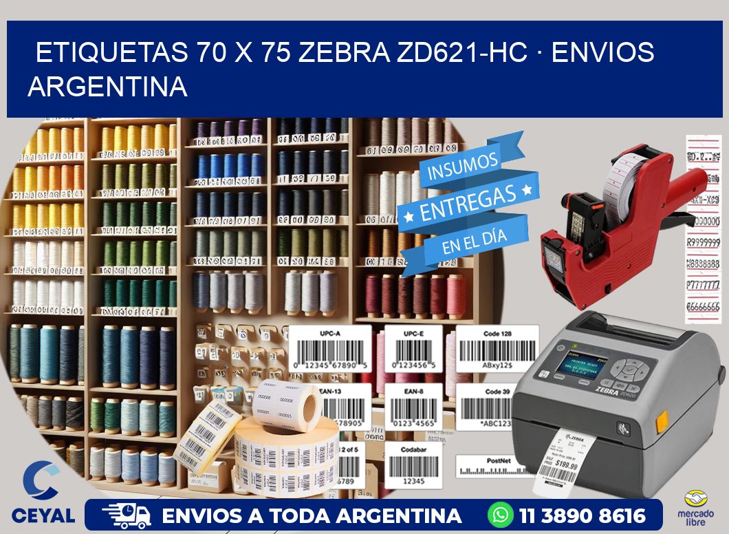 ETIQUETAS 70 x 75 ZEBRA ZD621-HC · ENVIOS ARGENTINA