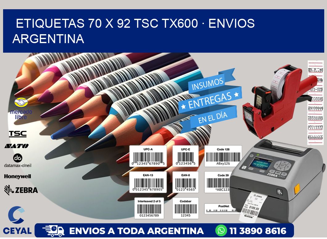 ETIQUETAS 70 x 92 TSC TX600 · ENVIOS ARGENTINA