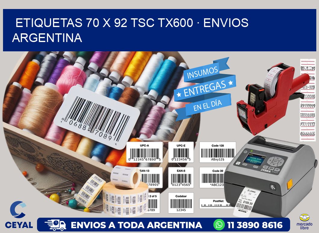 ETIQUETAS 70 x 92 TSC TX600 · ENVIOS ARGENTINA