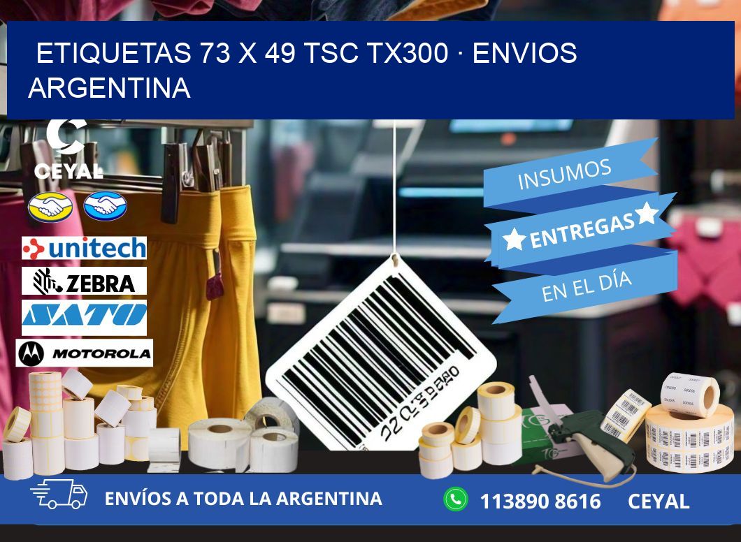 ETIQUETAS 73 x 49 TSC TX300 · ENVIOS ARGENTINA
