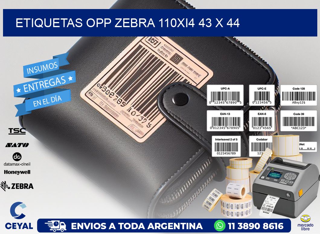 ETIQUETAS OPP ZEBRA 110Xi4 43 x 44