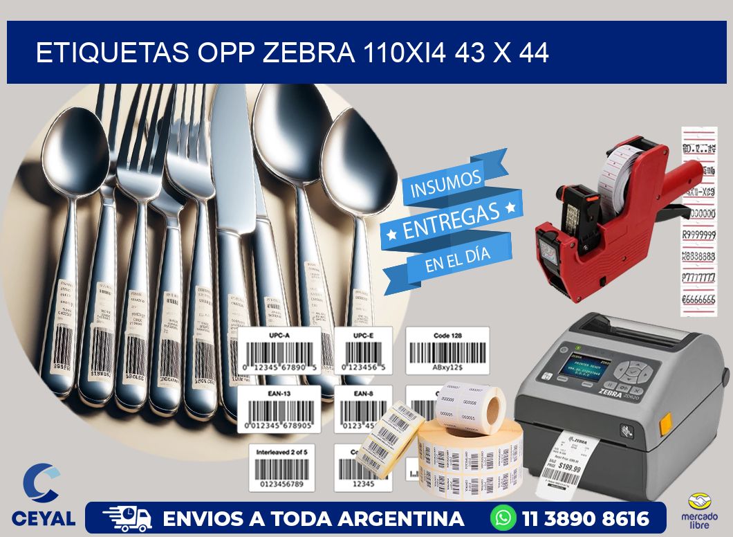 ETIQUETAS OPP ZEBRA 110Xi4 43 x 44