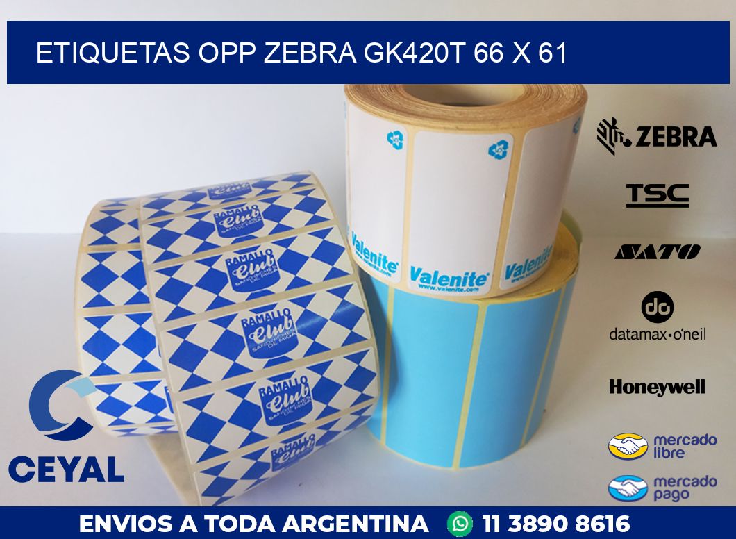 ETIQUETAS OPP ZEBRA GK420T 66 x 61