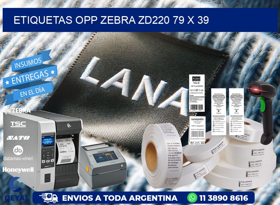 ETIQUETAS OPP ZEBRA ZD220 79 x 39