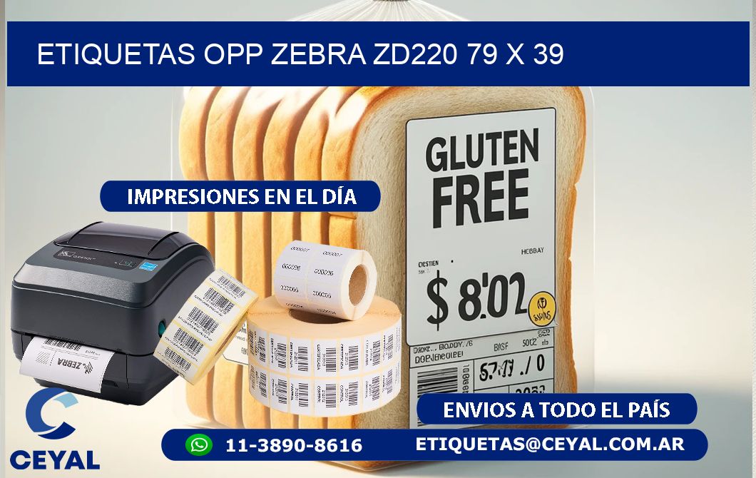 ETIQUETAS OPP ZEBRA ZD220 79 x 39