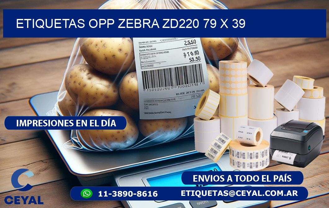 ETIQUETAS OPP ZEBRA ZD220 79 x 39