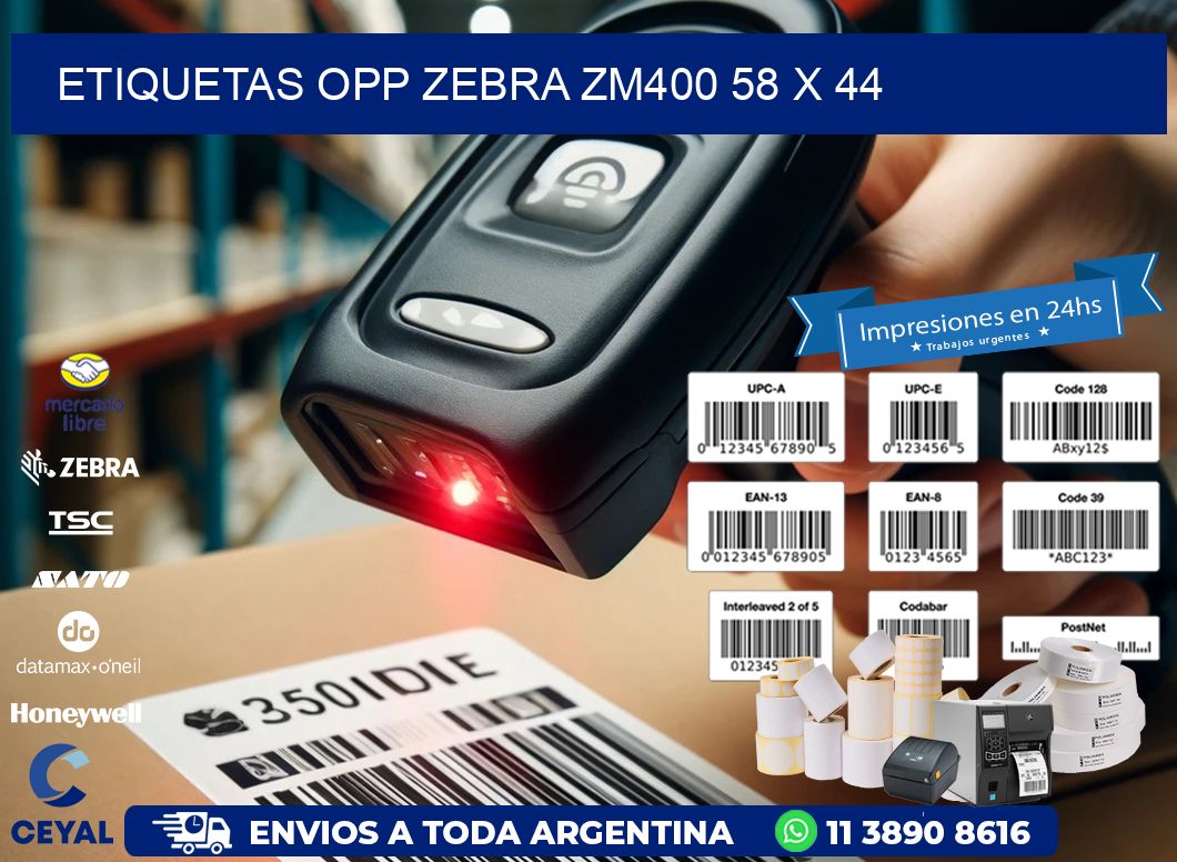 ETIQUETAS OPP ZEBRA ZM400 58 x 44