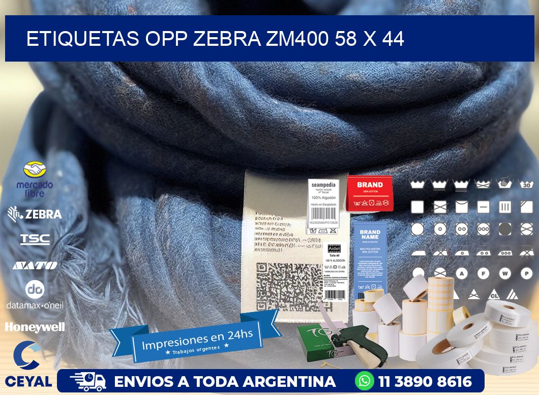 ETIQUETAS OPP ZEBRA ZM400 58 x 44