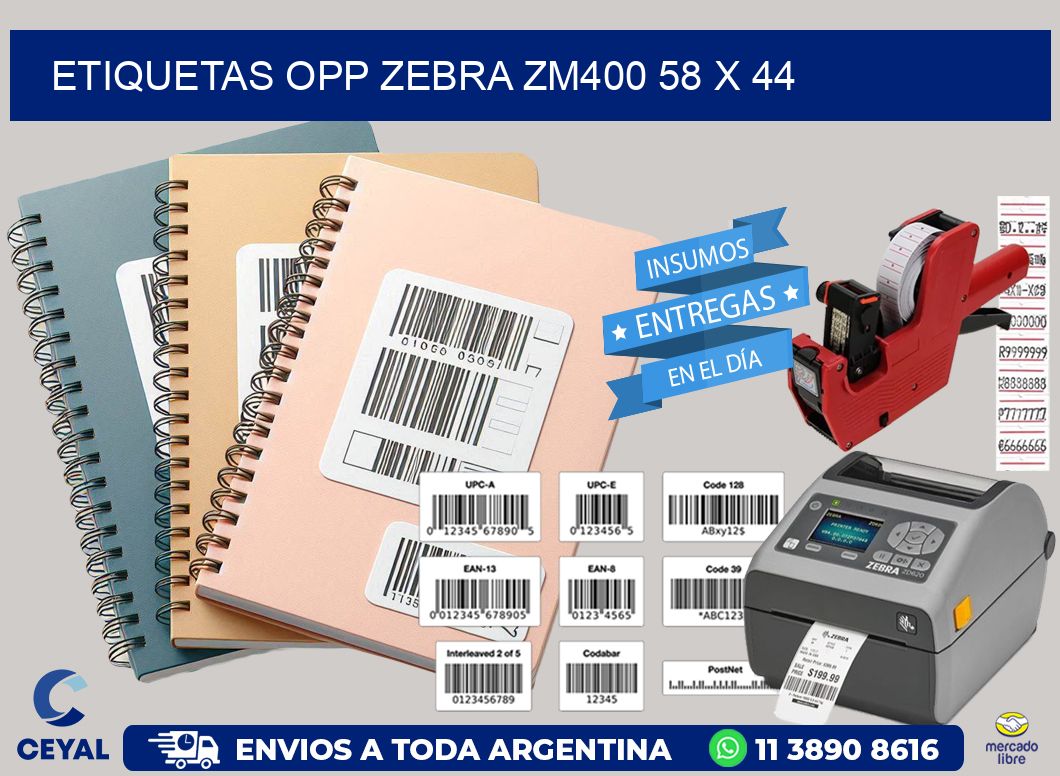 ETIQUETAS OPP ZEBRA ZM400 58 x 44
