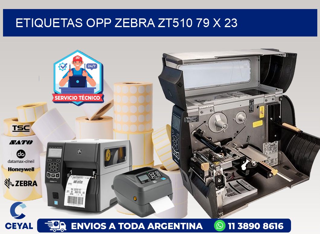 ETIQUETAS OPP ZEBRA ZT510 79 x 23