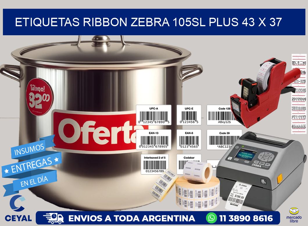 ETIQUETAS RIBBON Zebra 105SL Plus 43 x 37