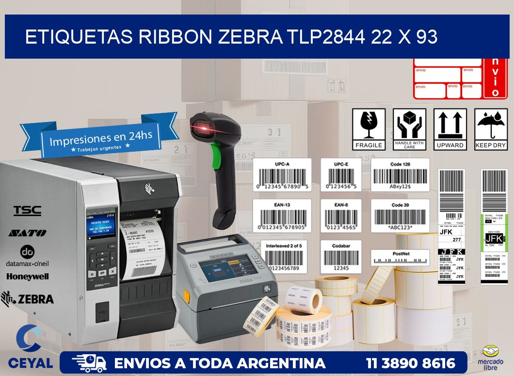 ETIQUETAS RIBBON Zebra TLP2844 22 x 93