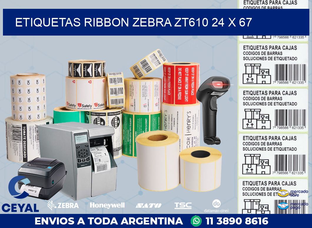 ETIQUETAS RIBBON Zebra ZT610 24 x 67