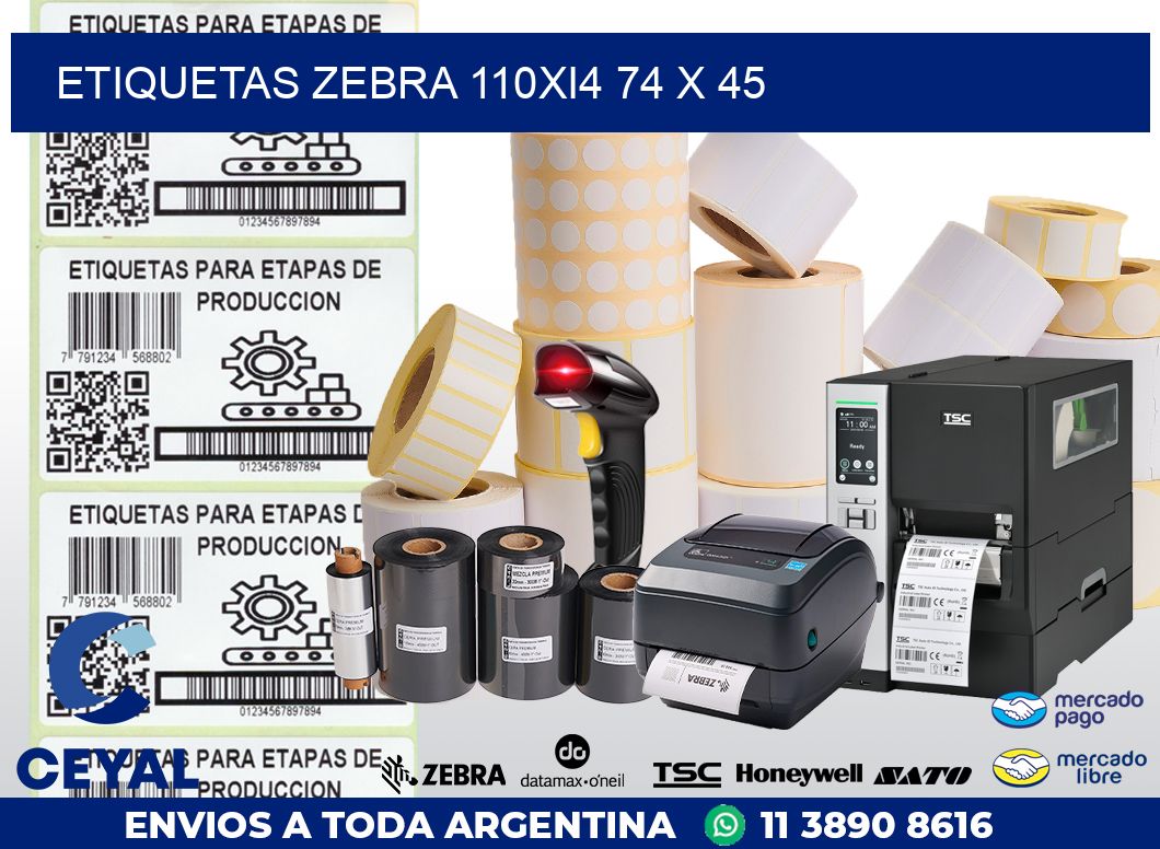 ETIQUETAS Zebra 110Xi4 74 x 45