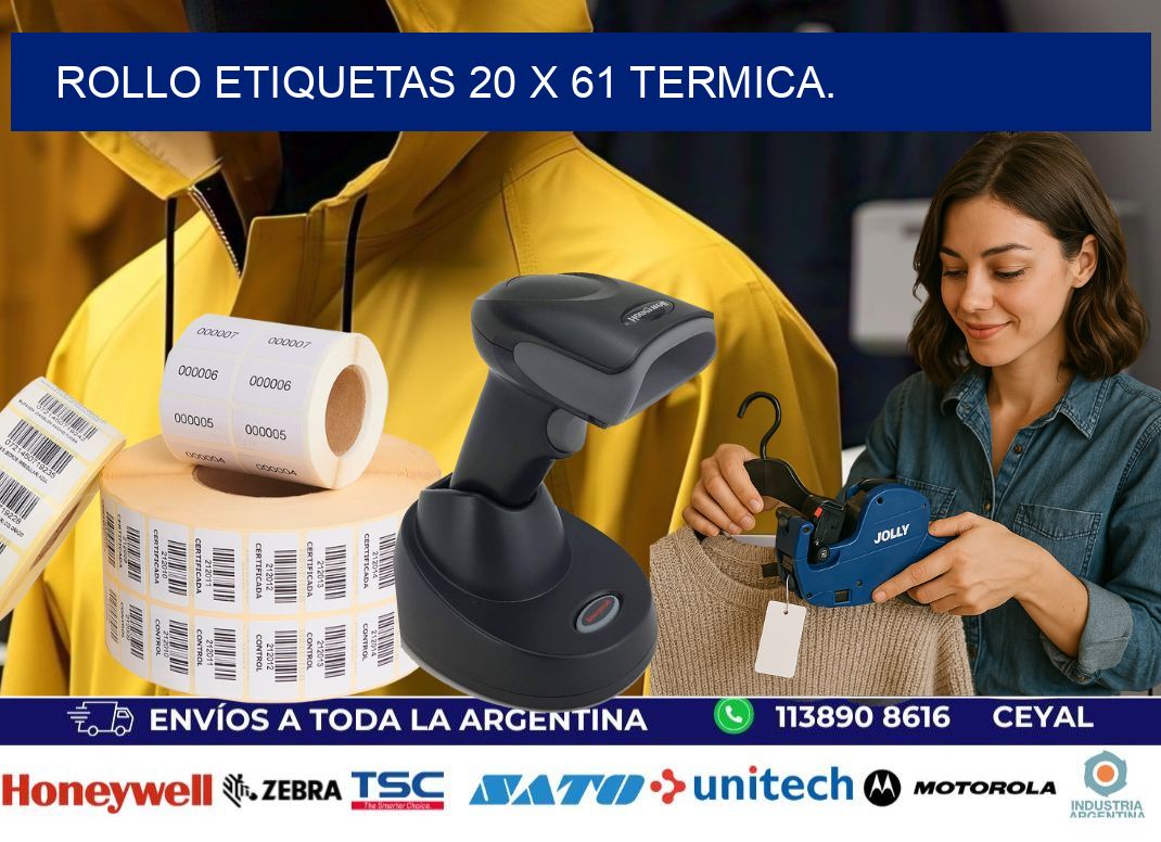 Rollo etiquetas 20 x 61 termica.