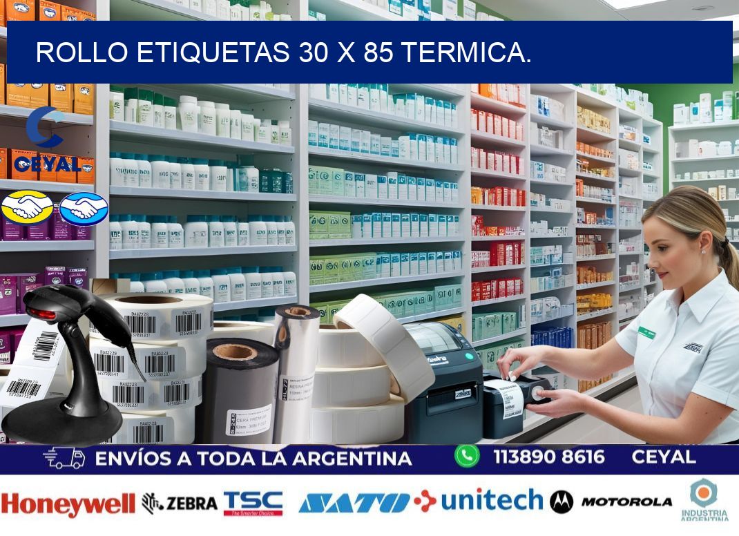 Rollo etiquetas 30 x 85 termica.