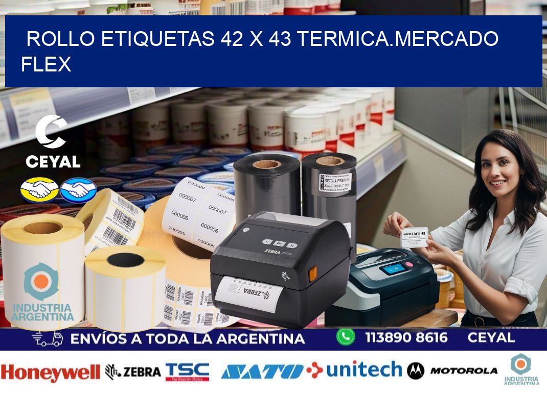 Rollo etiquetas 42 x 43 termica.MERCADO FLEX
