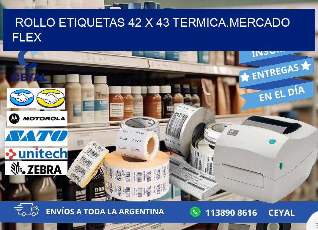 Rollo etiquetas 42 x 43 termica.MERCADO FLEX