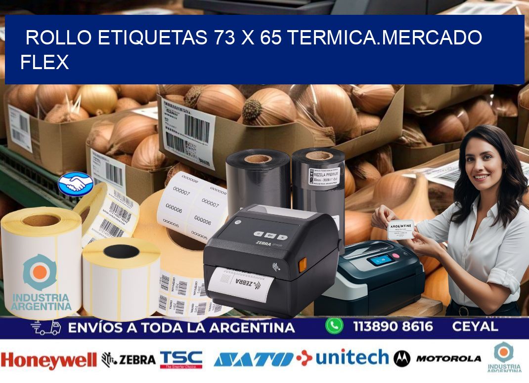 Rollo etiquetas 73 x 65 termica.MERCADO FLEX