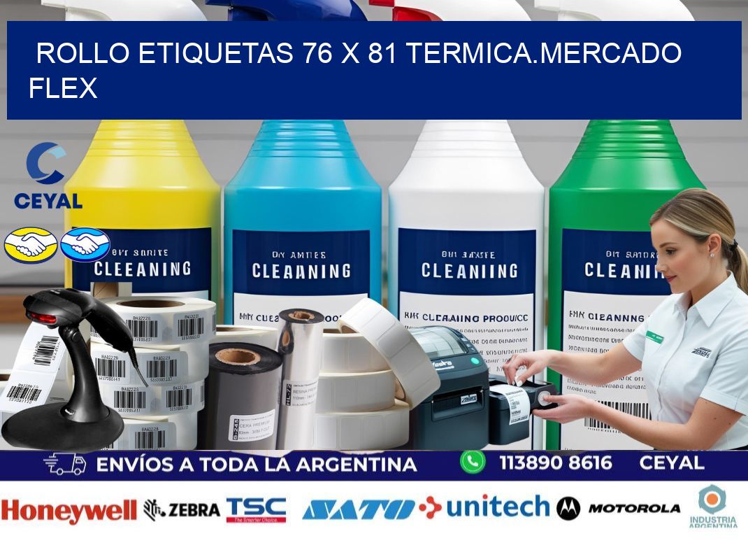 Rollo etiquetas 76 x 81 termica.MERCADO FLEX