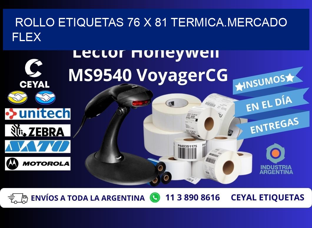 Rollo etiquetas 76 x 81 termica.MERCADO FLEX