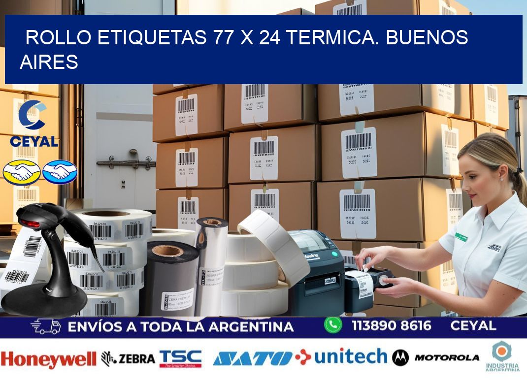 Rollo etiquetas 77 x 24 termica. Buenos Aires