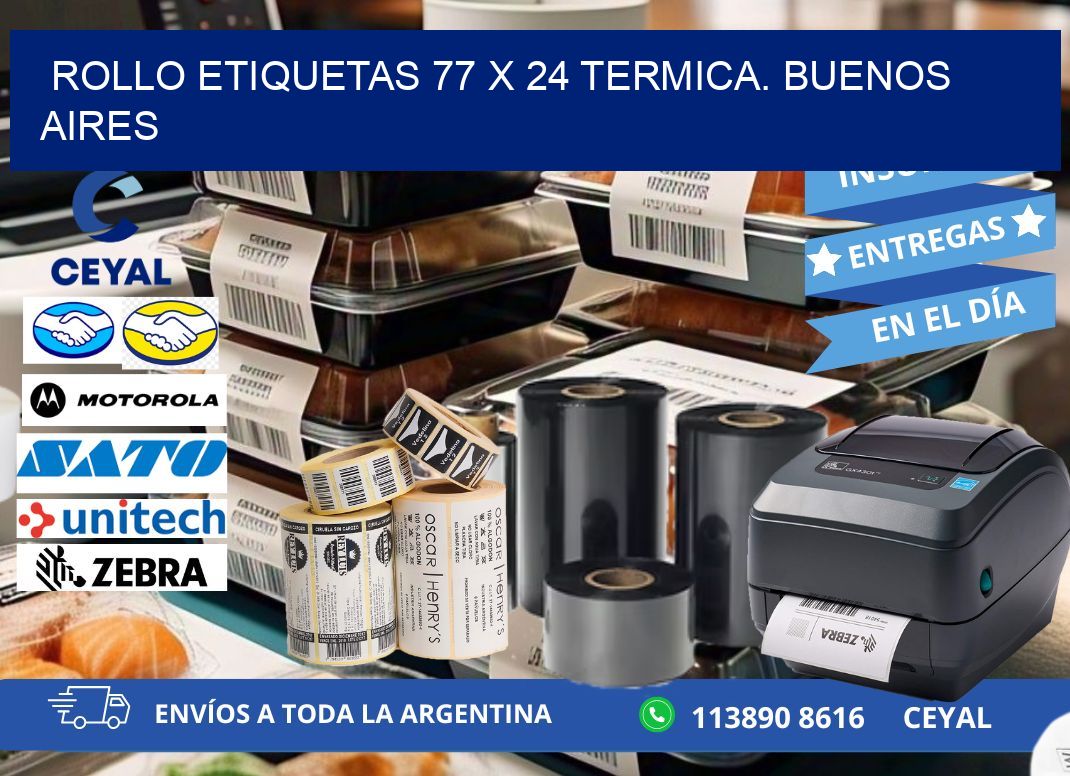 Rollo etiquetas 77 x 24 termica. Buenos Aires