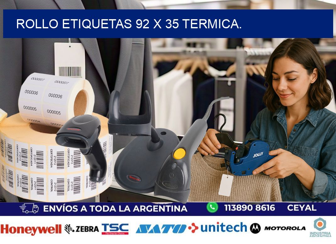 Rollo etiquetas 92 x 35 termica.