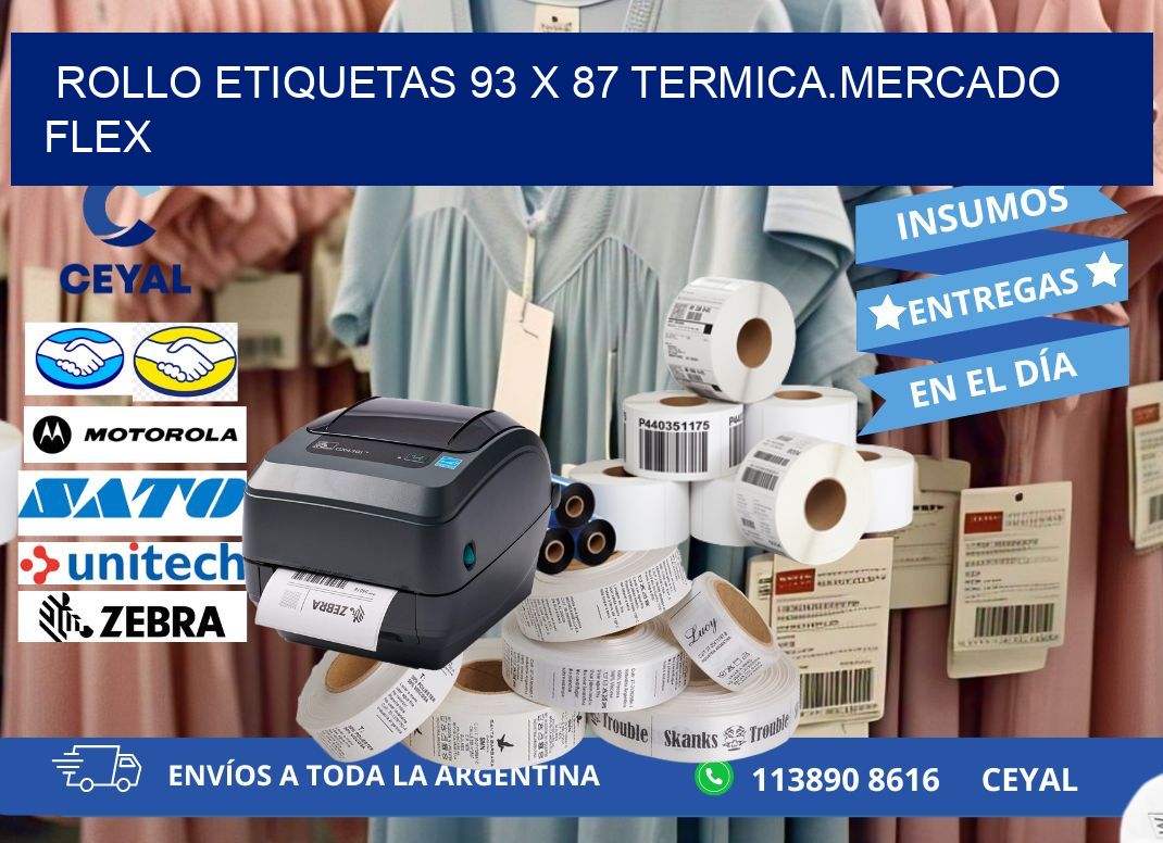 Rollo etiquetas 93 x 87 termica.MERCADO FLEX