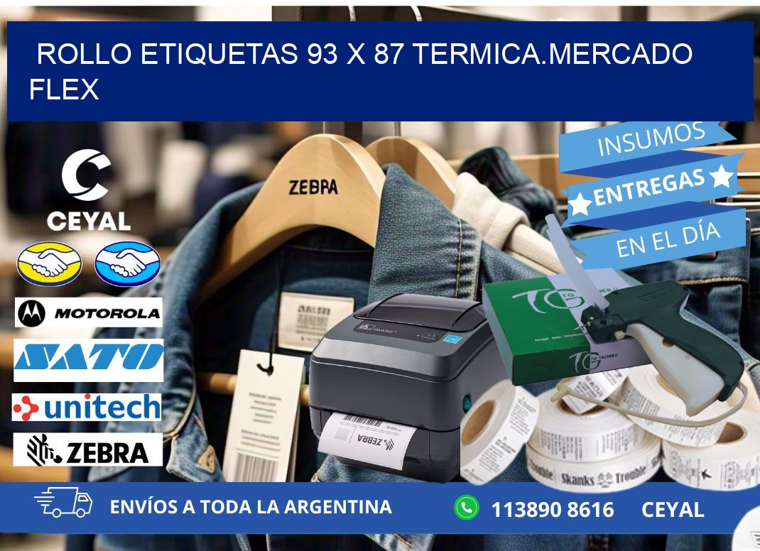 Rollo etiquetas 93 x 87 termica.MERCADO FLEX