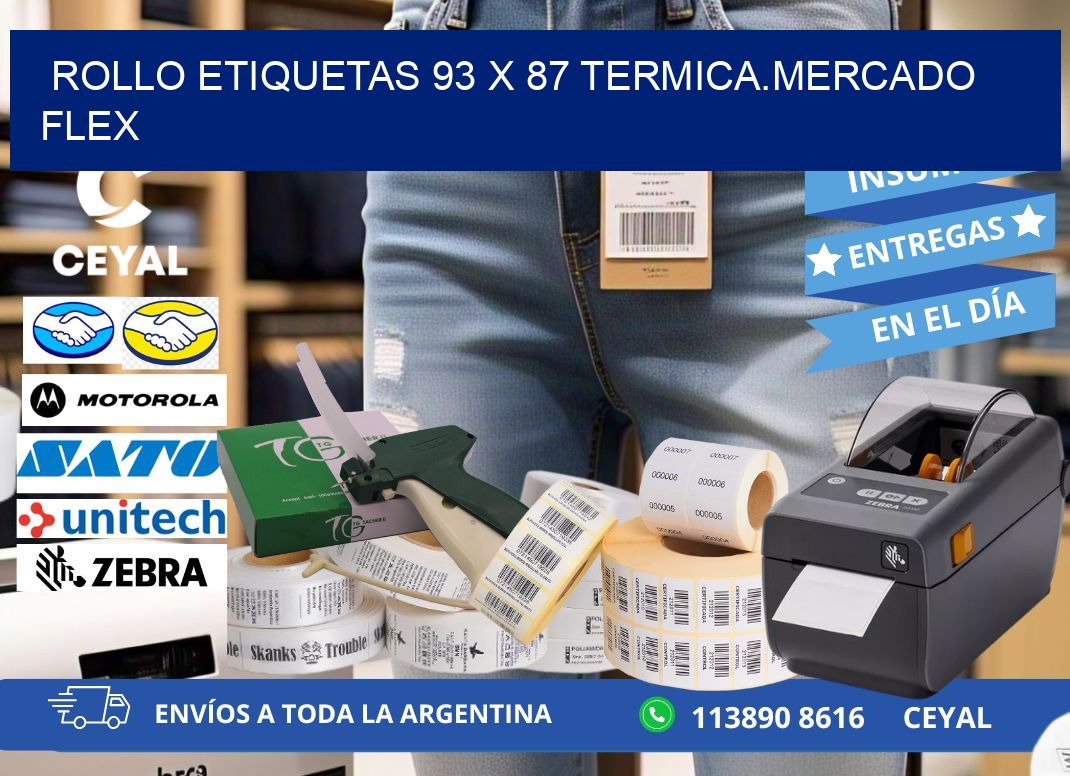 Rollo etiquetas 93 x 87 termica.MERCADO FLEX