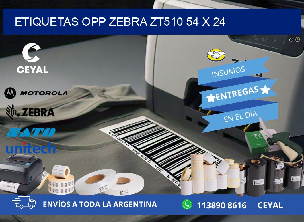 ETIQUETAS OPP ZEBRA ZT510 54 x 24