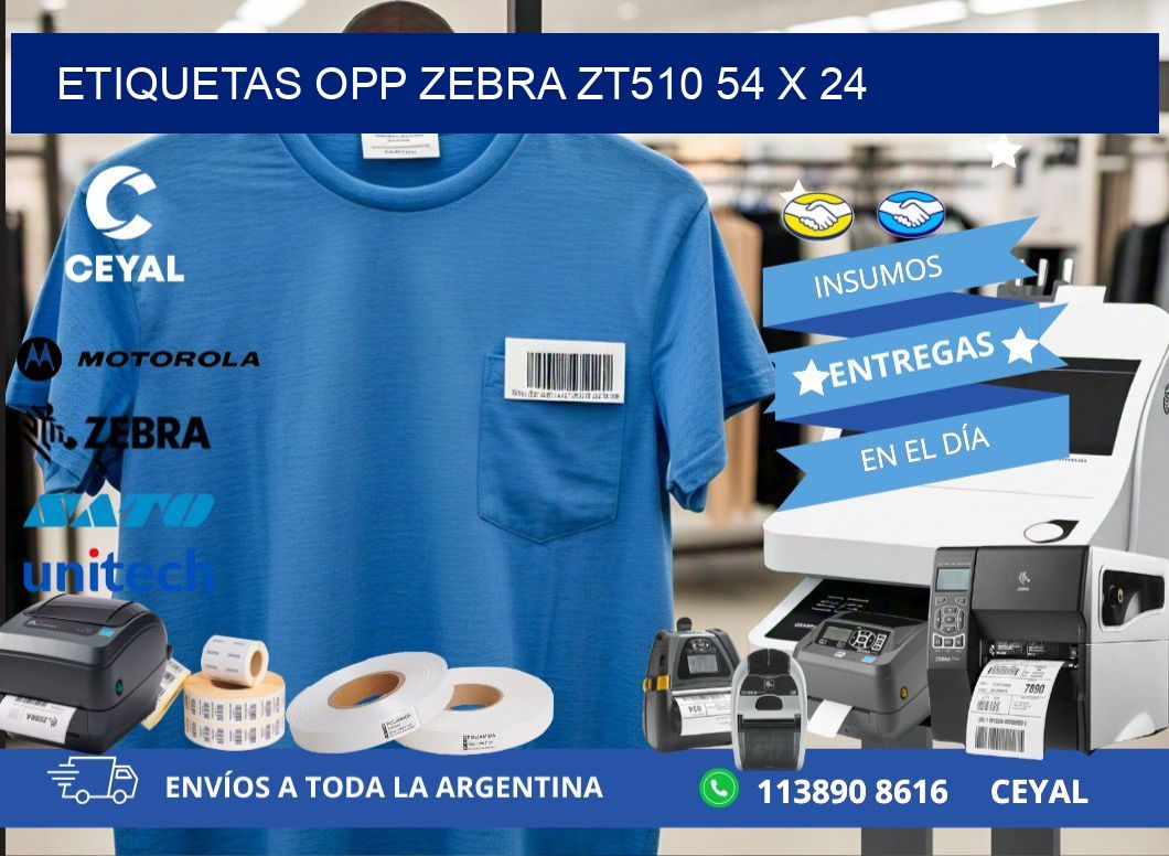 ETIQUETAS OPP ZEBRA ZT510 54 x 24