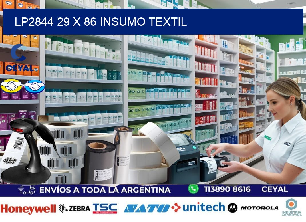 LP2844 29 x 86 INSUMO TEXTIL