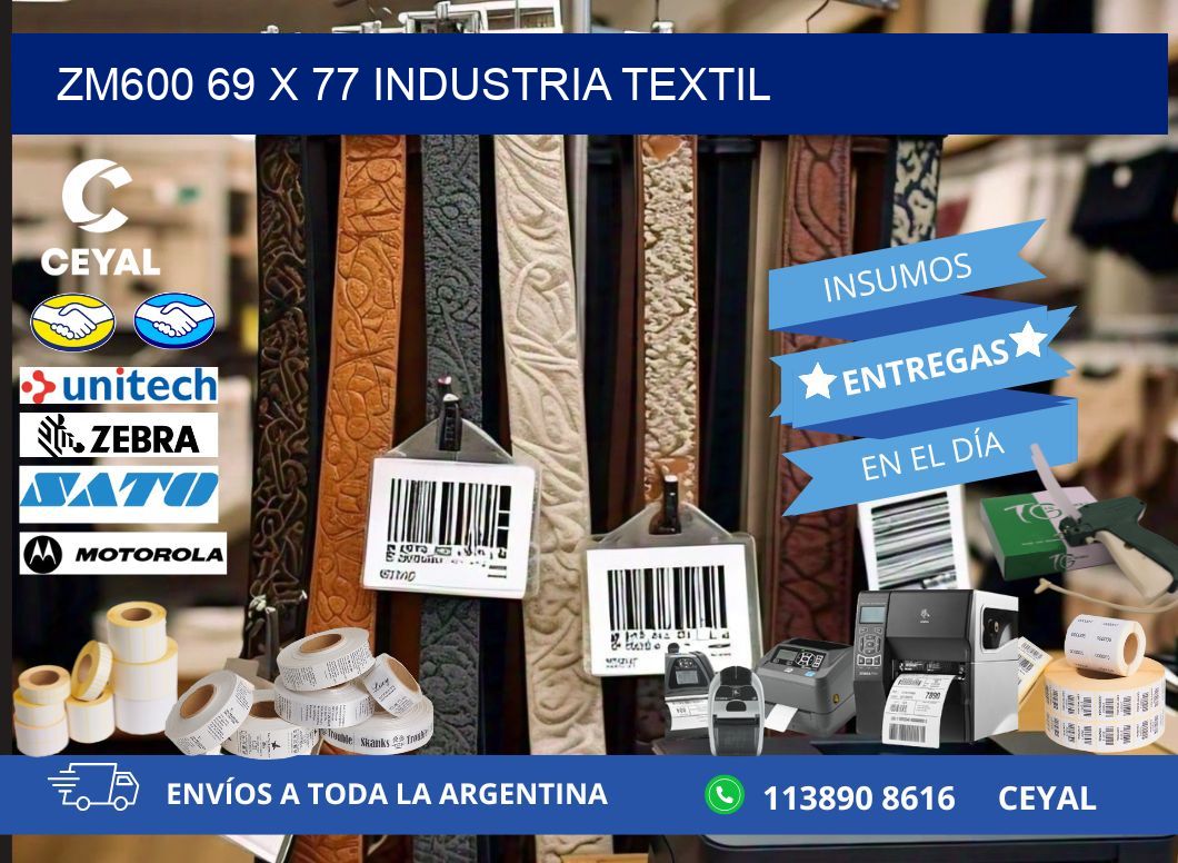 ZM600 69 x 77 INDUSTRIA TEXTIL