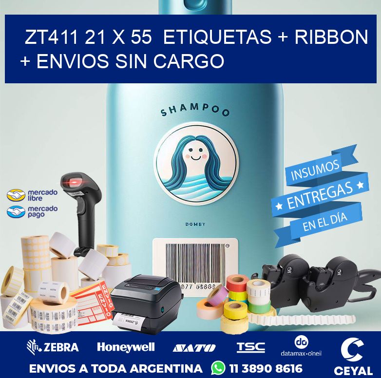 ZT411 21 x 55  etiquetas + ribbon + envios sin cargo
