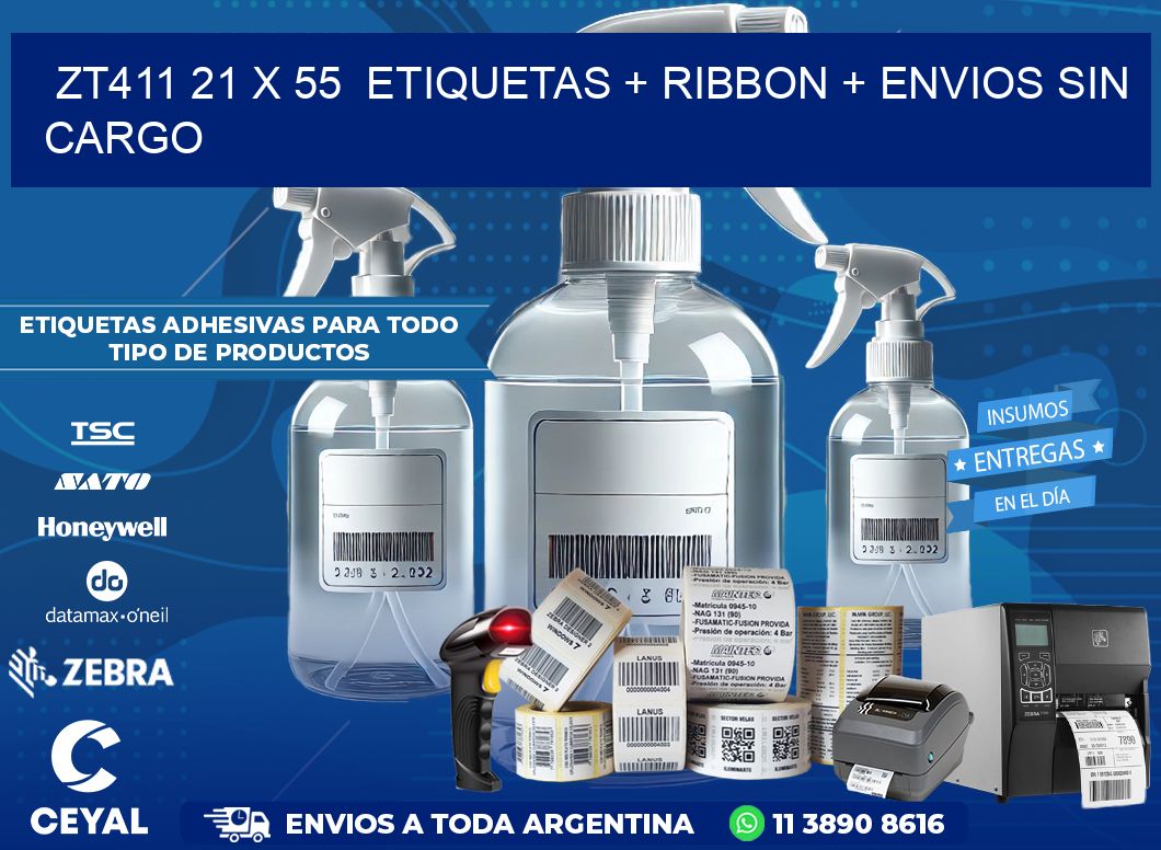 ZT411 21 x 55  etiquetas + ribbon + envios sin cargo